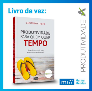 Produtividade para quem quer Tempo